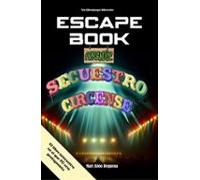 escape book aprendiz: secuestro circense