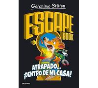 Escape book. Atrapado... ¡dentro de mi casa! (Geronimo Stilton)