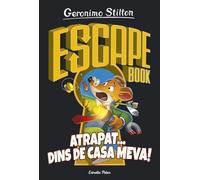 Escape book. Atrapat... dins de casa meva (Geronimo Stilton)