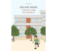 Escape Book. Atrapat dins de l'escola!