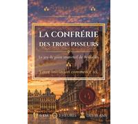 Escape Book Bruxelles - La Confrérie des Trois Pisseurs: Jeu de piste immersif au cœur de Bruxelles
