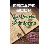 escape book: la prueba primigenia