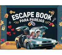 Escape Book para Parejas: Juego Escape Room. La Máquina del Tiempo (Libros para Parejas)