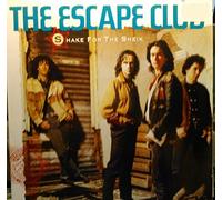 ESCAPE CLUB - SHAKE FOR THE SHEIK 7 INCH (7" VINYL 45) UK WEA 1988