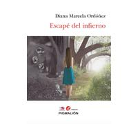 ESCAPÉ DEL INFIERNO | Diana Marcela Ordoñez Flórez