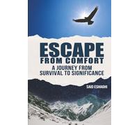 Escape from Comfort: A Journey from Survival to Significance