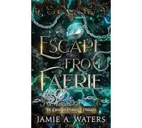 Escape from Faerie (The Dragon Portal, Prequel)