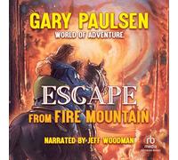 Escape from Fire Mountain (The World of Adventures Series)