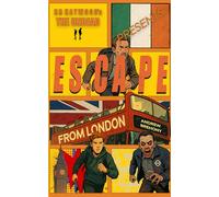 Escape From London. A fantastically fast, fun, and furious story! (The Undead Presents)