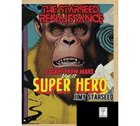 Escape from Mars: A Jimy Starseed/Superhero Story (SuperHero / Jimy StarSeed)