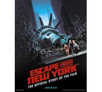 Escape from New York: The Official Story of the Film