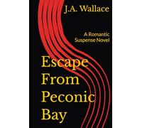 Escape From Peconic Bay: A Romantic Suspense Novel (Helen Dalton and Burke Conner WW2 Era Romantic Suspense Novel,)