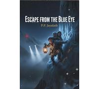 Escape from the Blue Eye:Adventure book