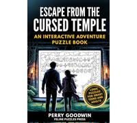 Escape From the Cursed Temple - an Interactive Adventure Puzzle Book: Logic Puzzle Escape Room Adventure Book for Teens and Adults