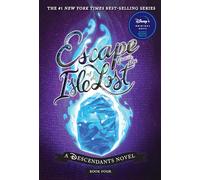 Escape from the Isle of the Lost: A Descendants Novel: 4 (The Descendants)
