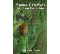 Escape from the Swamp (4) (Rainbow Reflections)