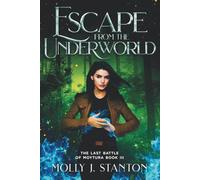 Escape from the Underworld: The Last Battle of Moytura Book 3