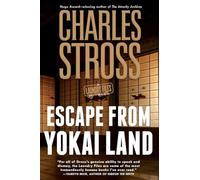 Escape from Yokai Land: A Laundry Files Novella: 12