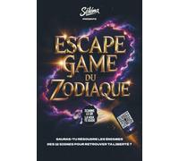 Escape Game du Zodiaque: Sauras-tu résoudre les énigmes des 12 signes pour retrouver ta liberté ?