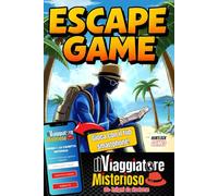 Escape Game: Manga Thriller : Il Viaggiatore Misterioso - Libro Game per adulti e adolescenti con enigmi e rompicapo interattivi da risolvere da soli o in compagnia