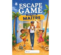 Escape Game pour un Super Maître: Cadeau Maître Original - Livre Jeu pour la Fin d’Année Scolaire