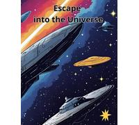 Escape into the Universe: Coloring book for relaxation for children and adults - 41 decorative illustrations to color with creativity