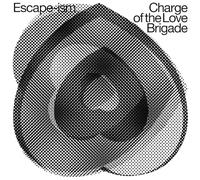Escape-Ism - Charge Of The Love Brigade [Vinilo]