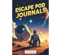 Escape Pod Journals: Write Your Way to New Worlds