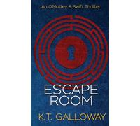 Escape Room: A deadly game of cat and mouse (An O'Malley & Swift Crime Thriller)