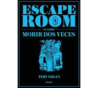 Escape Room. El libro: Morir dos veces (Ocio, entretenimiento y viajes)
