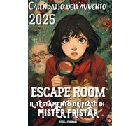 ESCAPE ROOM: Il testamento criptato di Mister Fristar