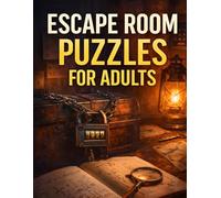 Escape Room Puzzles for Adults: Mind Bending Challenges to Solve, Decode, and Escape Book
