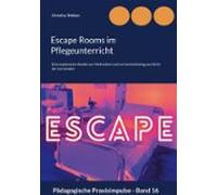 Escape Rooms Im Pflegeunterricht (ebook)