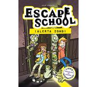 Escape School 1 - ¡Alerta zombi!: Libro interactivo - Resuelve el enigma (Montena)