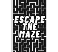 Escape The Maze: 200 Puzzles and Solutions with Square Shape Mazes for Beginners