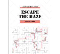 Escape the Maze Puzzle Book for Adults, Teens & Kids - 100 Fun and Challenging Mazes: 100 Clever Word Search Puzzles to Test Your Focus, Challenge Your Mind & Keep You Guessing