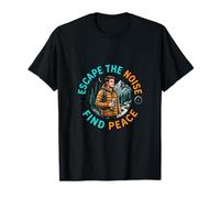 Escape The Noise Find Peace Naturaleza Aventura Diseño Camiseta