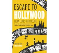 Escape to Hollywood: The True Story of One Woman’s Daring Escape From Communist Prague to Her Career in Blockbuster Movies