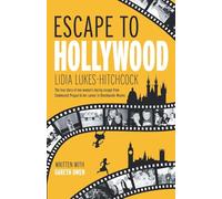 Escape to Hollywood: The True Story of One Woman's Daring Escape From Communist Prague to Her Career in Blockbuster Movies
