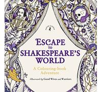 Escape to Shakespeare's World: A Colouring Book Adventure