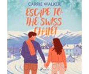 Escape To The Swiss Chalet (audiolibro)