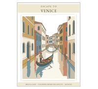 Escape to Venice: A Bold & Easy Coloring Book for Adults · 50 Relaxing Large-Print Designs of Venice, Italy - Gondolas, Canals, Carnival Masks & More