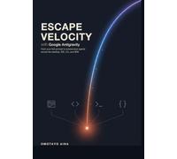 Escape Velocity with Google Antigravity: From your first prompt to autonomous agents across the desktop, IDE, CLI, and SDK
