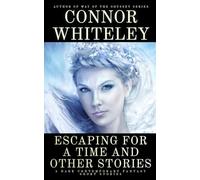 Escaping For a Time and Other Stories: 5 Dark Contemporary Fantasy Short Stories (Hell's Place Contemporary Fantasy Stories)