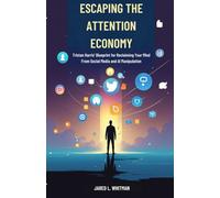 Escaping the Attention Economy: Tristan Harris’ Blueprint for Reclaiming Your Mind from Social Media and AI Manipulation