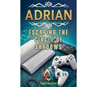 Escaping the Circle of Shadows: 17 (Adrian)
