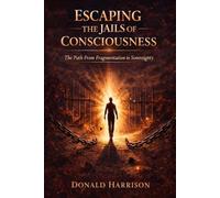 Escaping the Jails of Consciousness: Returning to Presence, Power, and the Living Current