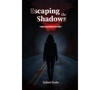 Escaping The Shadows: 2 (Awake In The Shadows)
