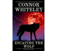 Escaping The Wolf: A Dark Contemporary Fantasy Short Story (Hell's Place Contemporary Fantasy Stories)