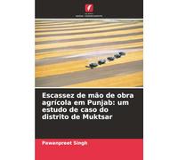 Escassez de mão de obra agrícola em Punjab: um estudo de caso do distrito de Muktsar